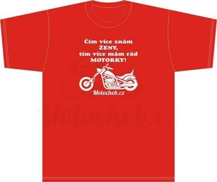 Pánské tričko Čím více znám ŽENY, tím více mám rád MOTORKY - Chopper, červené